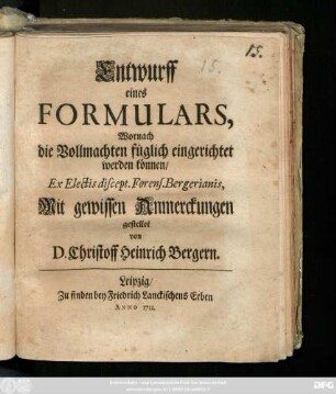 Entwurff eines Formulars, Wornach die Vollmachten füglich eingerichtet werden können