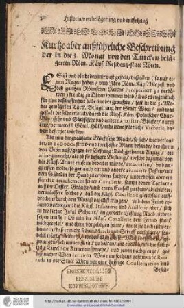 Kurtze aber außführliche Beschreibung der in die 3. Monat von den Türcken belägerten Röm. Käys. Residentz-statt Wien.