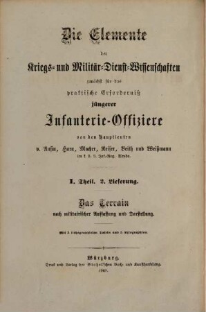 Das Terrain nach militärischer Auffassung und Darstellung : Verfaßt von Wilh. Veith. Mit 3 lith. Tafeln und 5 Holzschnitten