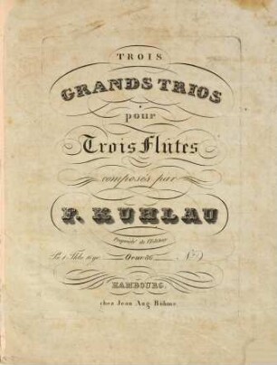 Trois grands trios pour trois flûtes : oeuv: 86, 1. No 1