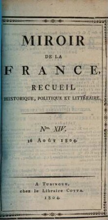 Miroir de la France : recueil historique, politique et littéraire. 14. 1804, 16. August