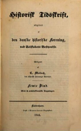 Historisk tidsskrift. 5. 1844
