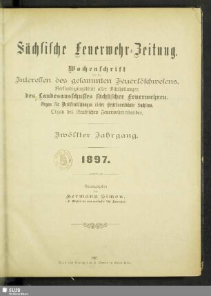 12.1897: Sächsische Feuerwehr-Zeitung : Verbandsorgan des Landesverbandes Sächs. Feuerwehren