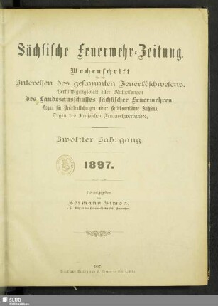12.1897: Sächsische Feuerwehr-Zeitung : Verbandsorgan des Landesverbandes Sächs. Feuerwehren