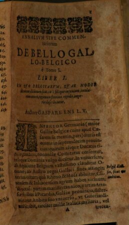 Annalivm siue commentariorvm de bello Gallo-Belgico Mercvrio Gallobelgico succenturiatorum tomi .... 1/3. 1562/96 (1606)