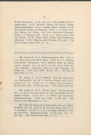 3. Ciliarkörper durchschnitten, mit Glaskörper-Prolaps.