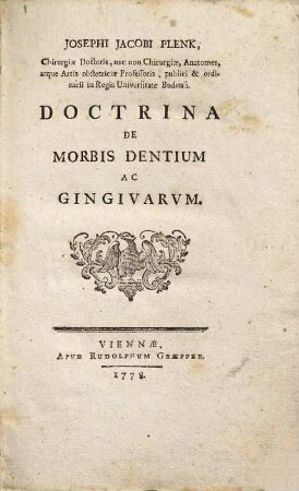 Josephi Jacobi Plenk ... Doctrina De Morbis Dentium Ac Gingivarvm