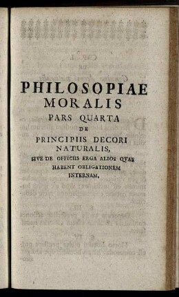 Pars Quarta. De Principiis Decori Naturalis, Sive De Officiis Erga Alios Quae Habent Obligationem Internam.
