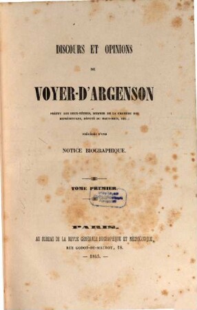 Discours et opinions de Voyer-d'Argenson, préfet des Deux-Nèthes, membre de la Chambre des représentans, député du Haut-Rhin, etc. 1