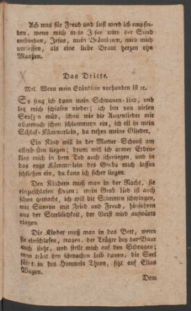 Das Dritte. Mel. Wenn mein Stündlein vorhanden ist [et]c.