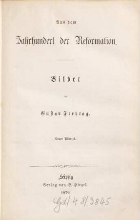Bilder aus der deutschen Vergangenheit, 2,2. Aus dem Jahrhundert der Reformation : (1500-1600)