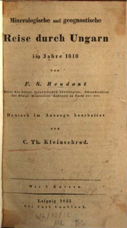 Mineralogische und geognostische Reise durch Ungarn im Jahre 1818 : mit 3 Karten