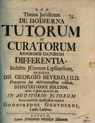 Thema Juridicum De Hodierna Tutorum Et Curatorum Minoribus Datorum Differentia ...