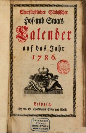 Churfürstlich-Sächsischer Hof- und Staatscalender. 1786