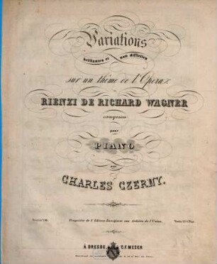 Variations brillantes et non difficiles sur un thème de l'opéra: Rienzi de Richard Wagner : oeuvre 759