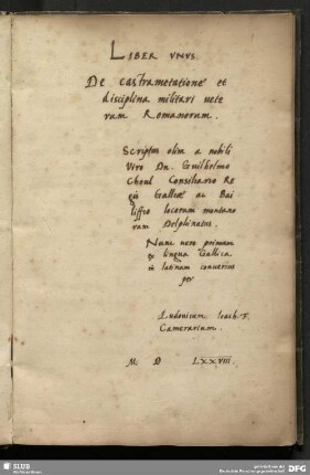 Liber unus de castrametatione et disciplina militari veterum romanorum - Mscr.Dresd.C.120