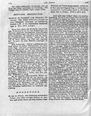 Europa im Kleinen, oder Sammlung mehrentheils kleiner, aber vieler wichtiger Münzen der mittIern und neuern Zeiten aus allen Ländern dieses Welttheils (die Türkei ausgenommen), welche den 6. Nov. 1809 und folgende Tage - zu Dresden - verauctionirt werden sollen durch A. Th. Ulich, verpfl. Auct. u. Taxator. XVIII u. 346 S. gr. 8.