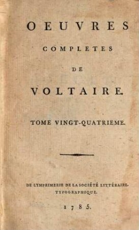 Oeuvres Complètes De Voltaire, Tome Vingt-Quatrieme. Siècle de Louis XIV.