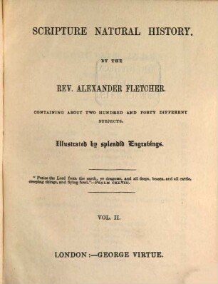 Scripture Natural History : containing about two hundred and forty different subjects. Illustrated by splendid engravings, 2