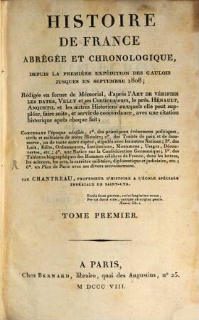 Histoire de France : abrégée et chronologique : depius la première expédition des Gaulois jusques en septembre 1808. 1