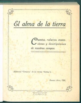 El alma de la tierra : cuentos, relatos, evocaciones y descripciones de nuestros campos