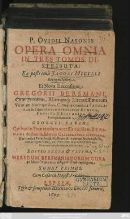 1: P. Ovidii Nasonis Opera Omnia In Tres Tomos Distributa