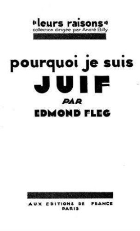 Pourquoi je suis Juif / par Edmond Fleg