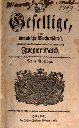 Der Gesellige : eine moralische Wochenschrift. 2. 1764