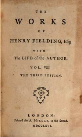 The works of Henry Fielding : with the life of the author ; in twelve volumes. 8