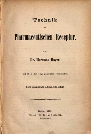 Technik der Pharmaceutischen Receptur : Mit 83 in den Text gedruckten Holzschnitten
