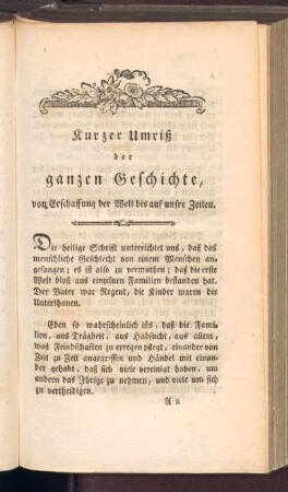 Kurzer Umriß der ganzen Geschichte, von Erschaffung der Welt bis auf unsre Zeiten