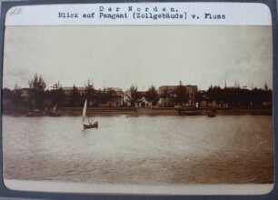 Der Norden. Blick auf Pangani (Zollgebäude) von Fluss