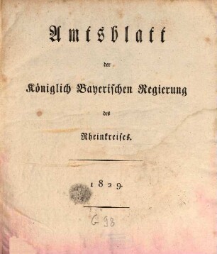 Amtsblatt der Königlich-Baierischen Regierung des Rheinkreises. 1829