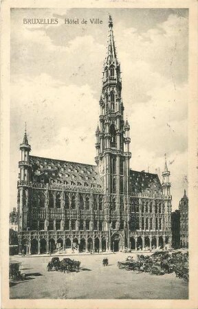 Erster Weltkrieg - Postkarten "Aus großer Zeit 1914/15". "Bruxelles - Hôtel de Ville"