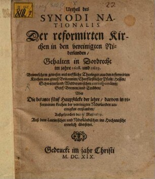 Urtheil des Synodi Nationalis der reformirten Kirchen in den vereinigten Niderlanden : gehalten in Dordrecht i. J. 1618