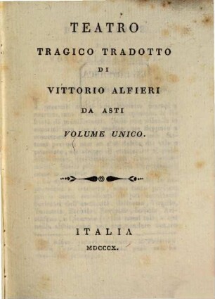 Opere di Vittorio Alfieri da Asti. 9. Teatro tragico tradotto