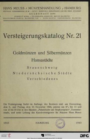 Goldmünzen und Silbermünzen Hansastädte : Braunschweig, Niedersächsische Städte, Verschiedenes ; Versteigerung 9. und 10. Dezember 1943 (Katalog Nr. 21)