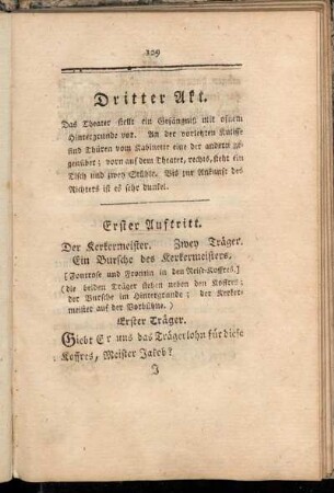 Erster Auftritt. Der Kerkermeister. Zwey Träger. Ein Bursche des Kerkermeisters. [...]