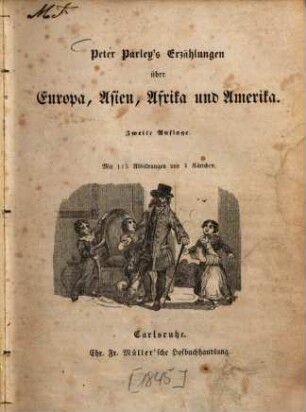 Peter Parley's Erzählungen über Europa, Asien, Afrika und Amerika