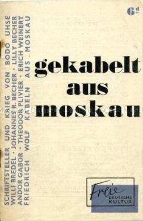 Publikation des Freien Deutschen Kulturbundes in Gross-Britannien mit Beiträgen emigrierter deutscher Schriftsteller aus der Sowjetunion