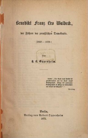 Benedikt Franz Leo Waldeck : Der Führer der preußischen Demokratie (1848-1870)
