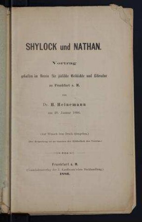 Shylock und Nathan : Vortrag gehalten im Verein für jüdische Geschichte und Literatur zu Frankfurt a. M. / von H. Heinemann