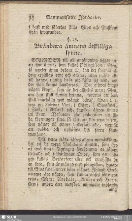 §. 18. Bränbara ämnens åtskilliga lynne