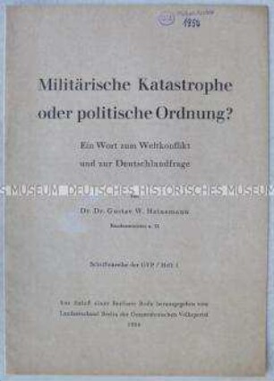 Sonderdruck der Rede von Gustav Heinemann zur Deutschlandfrage, über Erwartungen an die Genfer Viermächtekonferenz und zur militärischen Bedrohung (Schriftenreihe der GVP, Heft 1)