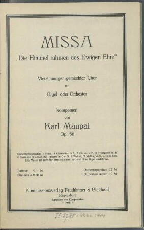Missa "Die Himmel rühmen des Ewigen Ehre" : vierstimmiger gemischter Chor mit Orgel oder Orchester ; op. 36