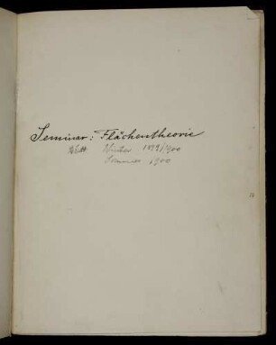 Seminar: Flächentheorie Winter 1899/1900 Sommer 1900