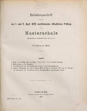 Einladungsschrift zu der ... stattfindenden öffentlichen Prüfung der Musterschule (Realschule 1. Ordnung) in Frankfurt am Main, 1878/79