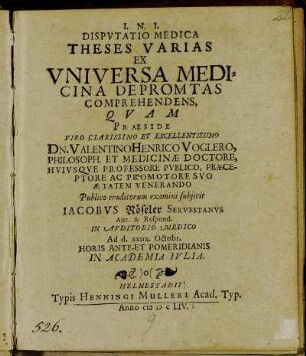Disputatio Medica Theses Varias Ex Universa Medicina Depromtas Comprehendens
