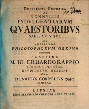 Diss. hist. de nonnullis indulgentiarum quaestoribus saec. XV. et XVI.