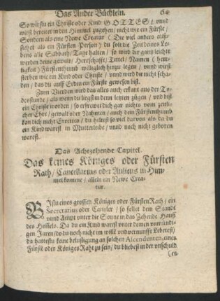 Das Achtzehende Capitel. Das keines Königes oder Fürsten Rath/ Cancellarius oder Aulieus in Himmel komme/ allein ein Newe Creatur.